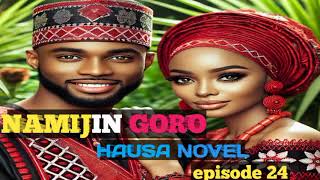 NAMIJIN GORO HAUSA NOVEL EPISODE 24