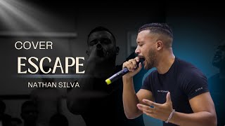 Nathan Silva|Cover - Escape - Submersos 🔥