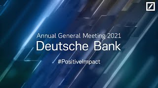 Deutsche Bank Annual General Meeting/Hauptversammlung 2021 – Highlights