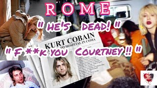 Kurt Cobain in Rome: The Story They Got Wrong
