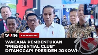 Prabowo Gagas "Presidential Club", Jokowi beri Respons | Kabar Petang tvOne