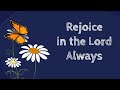 Rejoice in the Lord Always