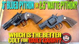 2.5" Matte Black Python or 3" Blue Python?..(The Better Colt for Carry?)