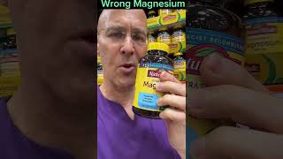 Make Sure You Don’t Buy the Wrong MAGNESIUM!  Dr. Mandell