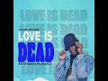 06. JAYDEN ZERONINE-LoveIsDead-ft OLUSA & SUNG20'S (Official audio) LoveIsDead Ep