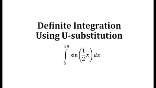 Evaluate a Definite Integral Using U-Substitution: sin(ax)