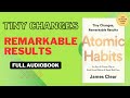 AUDIOBOOK | Atomic Habits: Tiny Changes, Remarkable Results | By: James Clear #audiobook