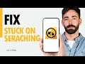 How To Fix Stuck On Searching On Brawl Stars App 2024