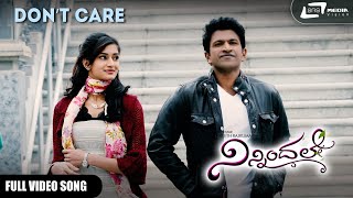 Don’t Care | Ninnindale | Puneeth Rajkumar  | Kannada Video Song
