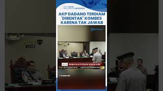 Dipecat Tak Hormat dari Polri, AKP Dadang sempat Terdiam saat Ditanya Kombes Armaini di Sidang Etik