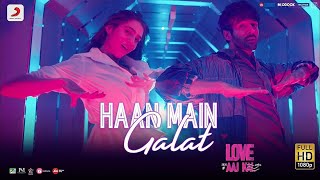 Haan Main Galat   Love Aaj Kal  Kartik, Sara  Pritam  Arijit Singh  Shashwat