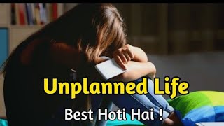 "Unplanned Life Best Hoti Hai" | Life & Uncertainty | Hindi Poetry| Female Voice #trending #viral