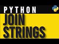 How to Join Strings in Python