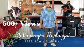 Muthumazha Unplugged Feat.Jowin \u0026 Shibin||Company's 10th Anniversary||Unplanned One(2/2)