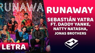 Sebastián Yatra - Runaway (Letra/Lyrics) ft. Daddy Yankee, Natti Natasha, Jonas brothers