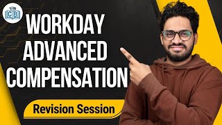 Workday Advanced Compensation Revision Session | Workday Advanced Compensation | CyberBrainer