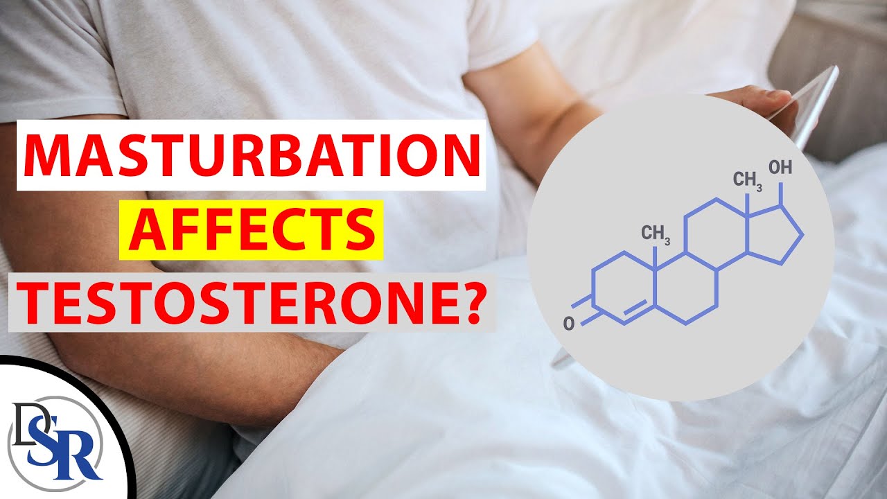 Masturbation FAQ: Does Masturbation Affect Testosterone? - YouTube