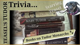 Teasel's Tudor Trivia - Books on the Tudor Kings and Queens