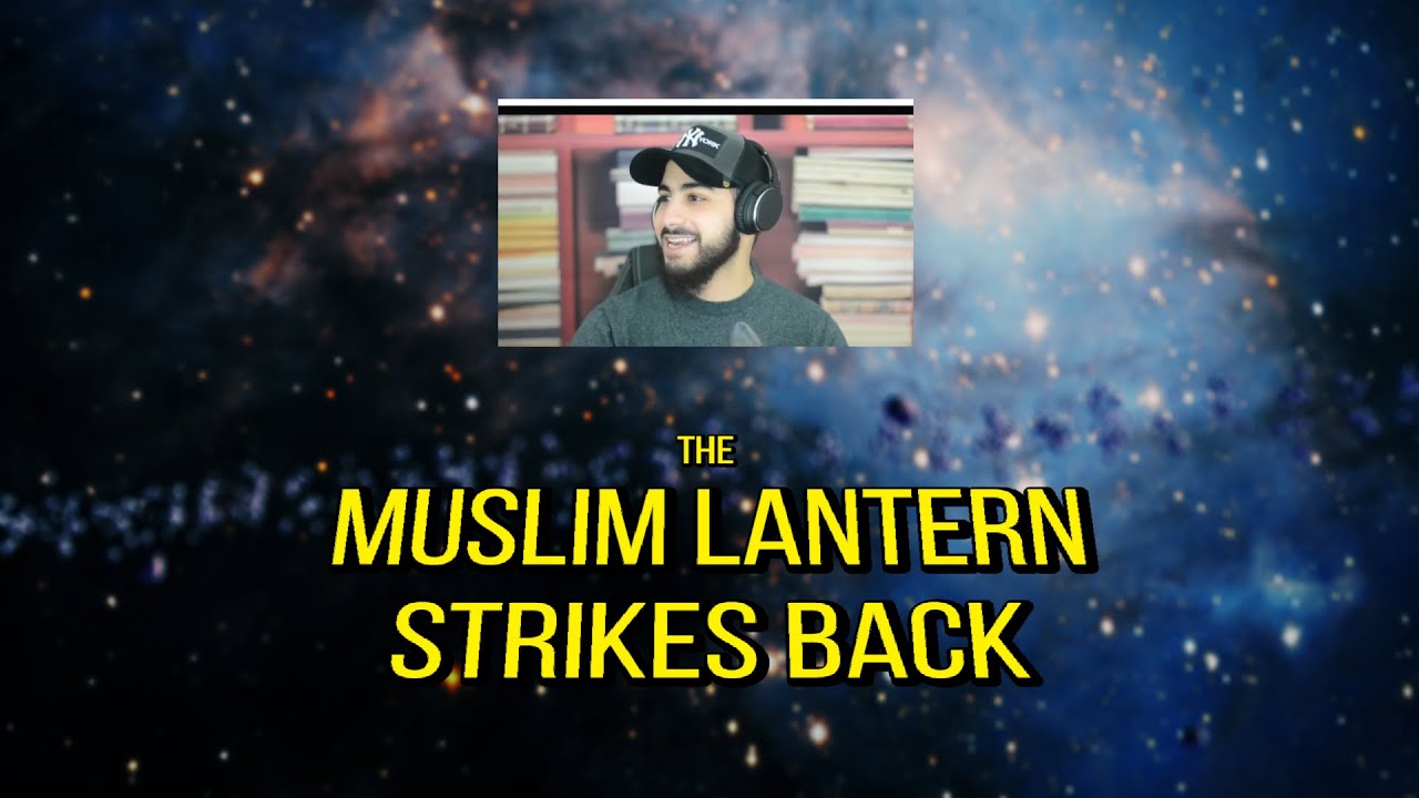 The Muslim Lantern Strikes Back Youtube