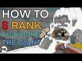 How to EASILY S Rank Glumstone The Giant