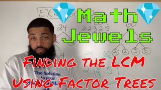 Best Online Math Tutor | Finding the LCM Using Factor Trees