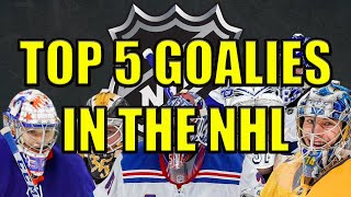 Top 5 Goalies in the NHL