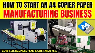 How to Start a Lucrative A4 Copier Paper Manufacturing Business - Earn Big with A4 Paper