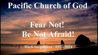 Mark Sappington - Fear Not! Be Not Afraid!