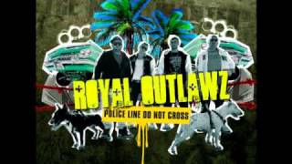 Royal Outlawz-So fly