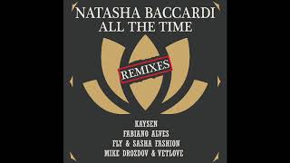 Natasha Baccardi - All The Time (Fabiano Alves Remix)