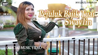 Pejuluk Bajik Tuai_Swaylin (Official MV)