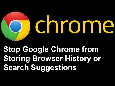Stop Google Chrome from Storing Browser History - Turn Off Search Suggestions on Google Chrome Stop Google Chrome from Storing Browser History - Turn Off Search Suggestions on Google Chrome