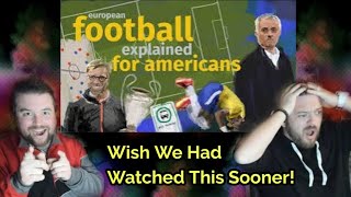 NFL Fans React To "(European) Soccer Explained For Americans"