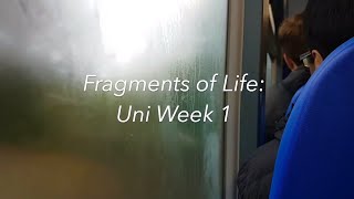 Fragments of Life - A week in the life of a Lancaster University student