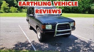 Earthling Vehicle Reviews ... Good-Bye Land Rover. You made me Tired...Very...........