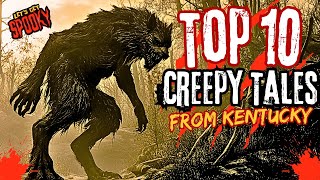 Top 10 Kentucky Creepy Places & Haunted Ghost Stories