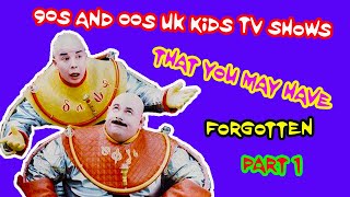 90s and 00s UK Kids TV Shows You May Have Forgotten - Part 1