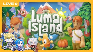 【#LumaIsland】るまあいらんど！謎は解かれるのかとおもったらアプデだとぉ！？【2024年11月20日】