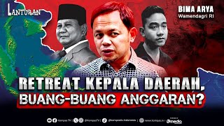 FULL 🔥 Wamendagri Bicara Retreat Kepala Daerah, Efisiensi VS Pemborosan Anggaran? | LANTURAN