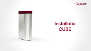 Installatie CUBE (van na juni 2021)