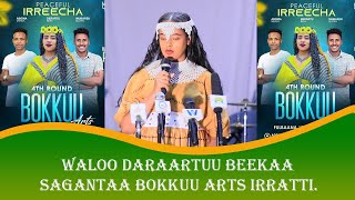 Waloo Daraartuu Beekaa sagantaa Bokkuu Arts irratti.