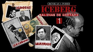 EL ICEBERG DE CARLOS SALINAS DE GORTARI   1    ||  Icebergs de la política mexicana  ||