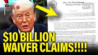 🚨Trump’s SECRET $10 BILLION Waiver OF CLAIMS EXPOSED!!