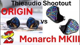 Thieaudio Shootout, Origin vs Monarch MKIII