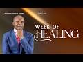 Week of Healing Sunday | Overseer M. Mabwe