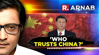 'Who Trusts China?': Arnab Checkmates Beijing Panelist On The Debate