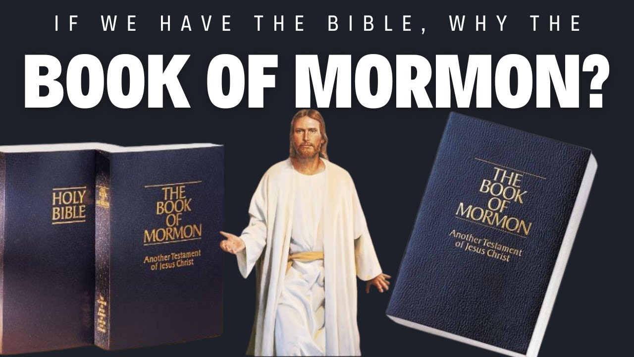 Why Is The Book Of Mormon So Essential If We Already Have The Holy ...