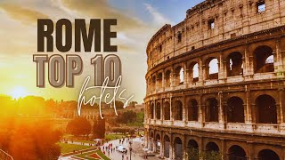 NEW | Top 10 LUXURY Hotels in Rome (2024) | Travel Guide