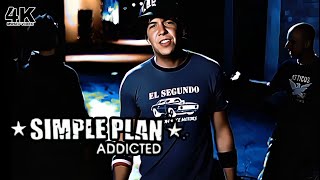 [4K] Simple Plan - Addicted (Music Video)