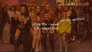 [리틀 믹스 특집] Little Mix - power (no rap version) 한글 자막/by. sweet lima/가사 번역/팝송추천/크러쉬/흥나는/댄스곡